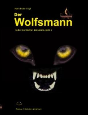 Der Wolfsmann - Hans-Peter Vogt 