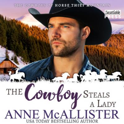 The Cowboy Steals a Lady - Cowboys of Horse Thief Mountain, Book 2 (Unabridged) - Anne McAllister 