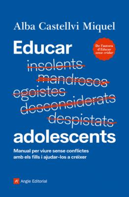 Educar adolescents - Alba Castellví Miquel 