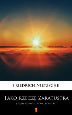 Tako rzecze Zaratustra - Friedrich Nietzsche 