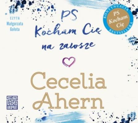 PS Kocham Cię na zawsze - Cecelia Ahern P.S. I Love You