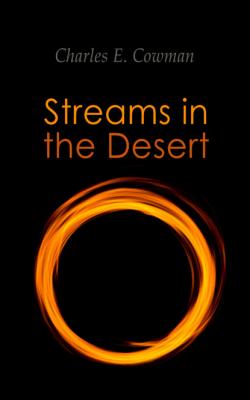 Streams in the Desert - Charles E. Cowman 