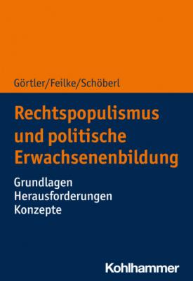 Rechtspopulismus und politische Erwachsenenbildung - Michael Görtler 