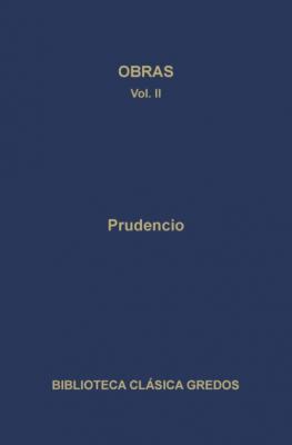 Obras II - Prudencio Biblioteca Clásica Gredos