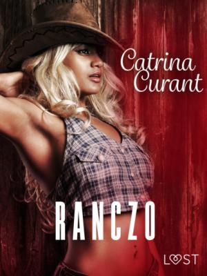 Ranczo – opowiadanie erotyczne - Catrina Curant 