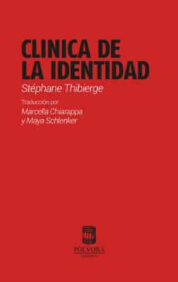Clinica de la identidad - Stéphane Thibierge 