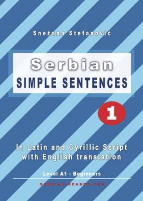 Serbian: Simple Sentences 1 - Snezana Stefanovic 