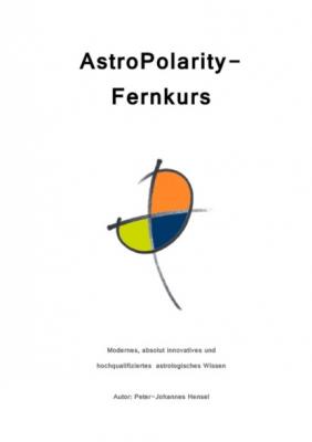 AstroPolarity-Fernkurs - Peter-Johannes Hensel 