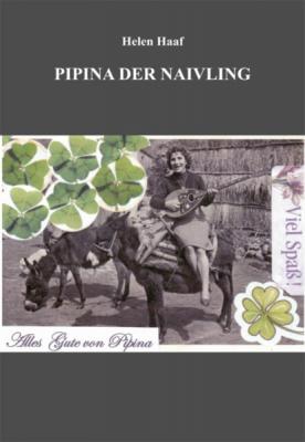 Pipina der Naivling - Helen Haaf 