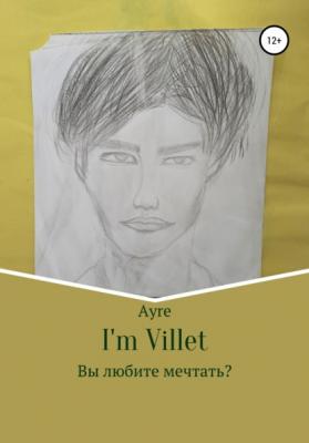 I'm Villet - Ayre 