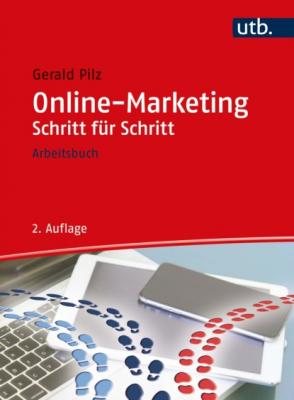 Online-Marketing Schritt für Schritt - Gerald Pilz 