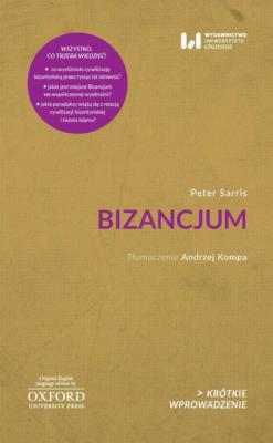 Bizancjum - Peter Sarris Krótkie Wprowadzenie