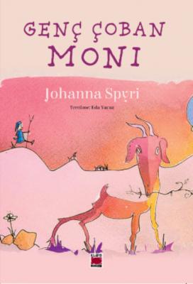 Genç Çoban Moni - Johanna Spyri 
