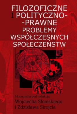 Filozoficzne i polityczno-prawne problemy współczesnych społeczeństw - Zdzisław Sirojć 
