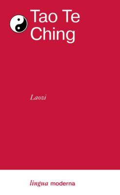 Tao Te Ching - Лао-цзы Lingua Moderna