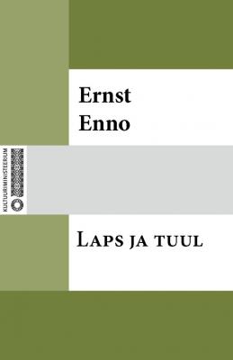 Laps ja tuul - Ernst Enno 