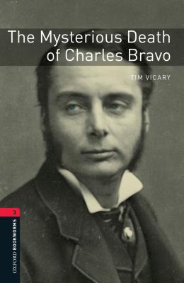 The Mysterious Death of Charles Bravo - Tim Vicary Level 3