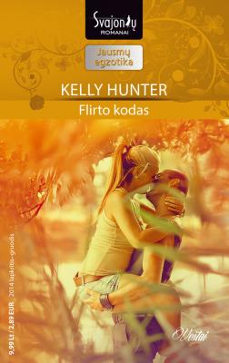 Flirto kodas - Kelly Hunter Jausmų egzotika