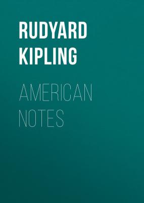 American Notes - Rudyard Kipling 