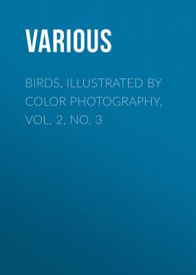 Birds, Illustrated by Color Photography, Vol. 2, No. 3 - Various 