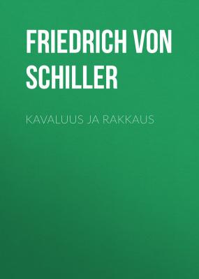 Kavaluus ja rakkaus - Friedrich von Schiller 