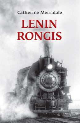 Lenin rongis - Catherine  Merridale 
