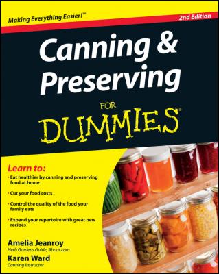 Canning and Preserving For Dummies - Amelia  Jeanroy 