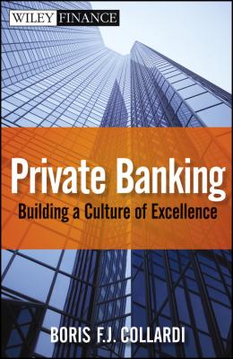 Private Banking. Building a Culture of Excellence - Boris Collardi F.J. 