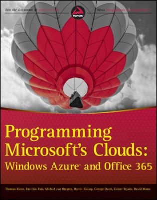 Programming Microsoft's Clouds. Windows Azure and Office 365 - David  Mann 