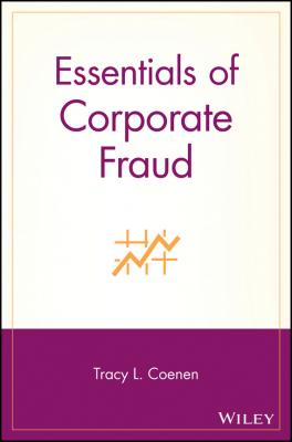 Essentials of Corporate Fraud - Tracy Coenen L. 