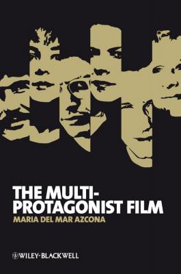 The Multi-Protagonist Film - María del Mar Azcona 