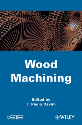 Wood Machining - J. Davim Paulo 