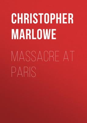 Massacre at Paris - Christopher Marlowe 
