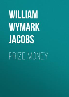 Prize Money - William Wymark Jacobs 