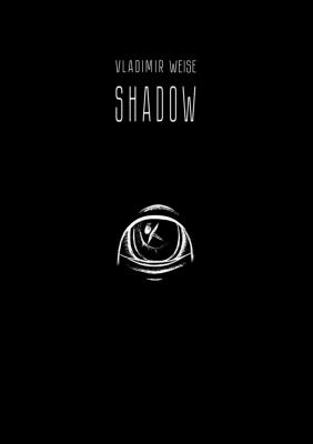 Shadow - Vladimir Weise 