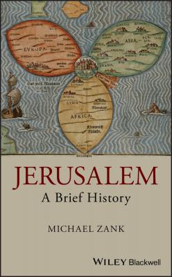 Jerusalem. A Brief History - Michael  Zank 