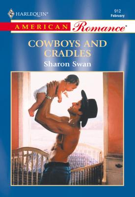 Cowboys And Cradles - Sharon  Swan 