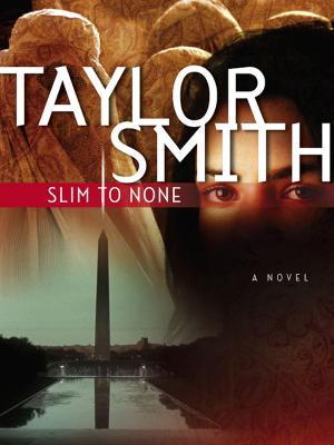 Slim To None - Taylor  Smith 