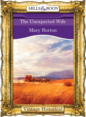 The Unexpected Wife - Mary  Burton 