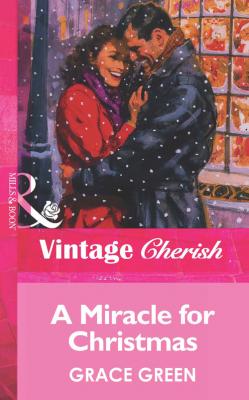 A Miracle For Christmas - Grace  Green 
