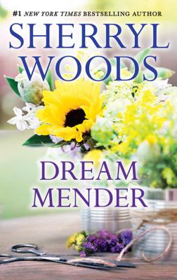 Dream Mender - Sherryl  Woods 