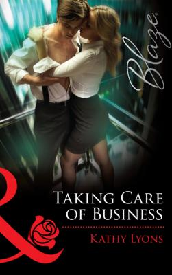 Taking Care of Business - Kathy  Lyons 
