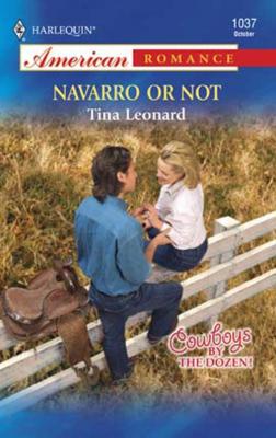 Navarro or Not - Tina  Leonard 
