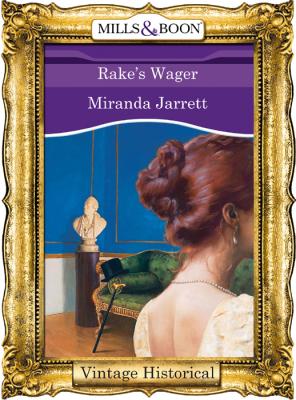 Rake's Wager - Miranda  Jarrett 