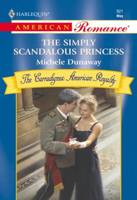 The Simply Scandalous Princess - Michele  Dunaway 