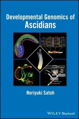 Developmental Genomics of Ascidians - Noriyuki  Satoh 