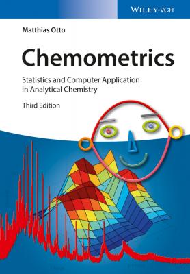 Chemometrics. Statistics and Computer Application in Analytical Chemistry - Matthias  Otto 