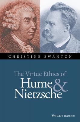 The Virtue Ethics of Hume and Nietzsche - Christine  Swanton 