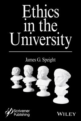 Ethics in the University - James Speight G. 