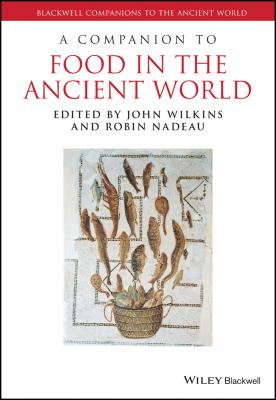 A Companion to Food in the Ancient World - John  Wilkins 